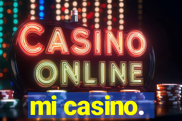 mi casino.