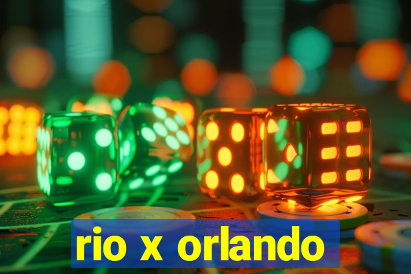 rio x orlando