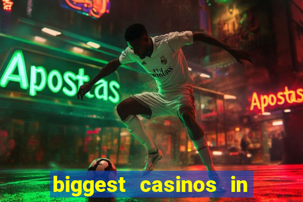 biggest casinos in the usa