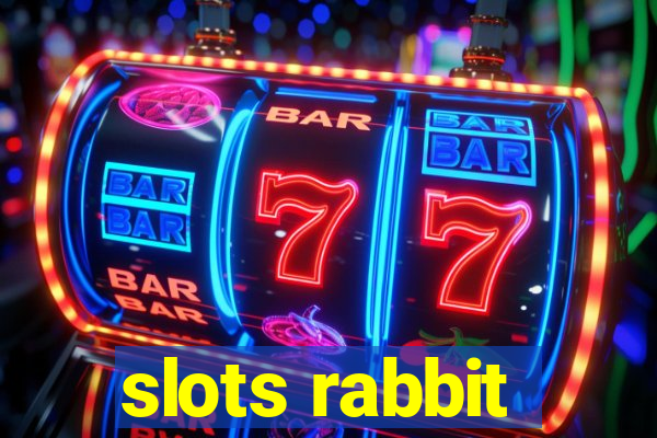 slots rabbit