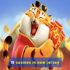 18 casinos in new jersey