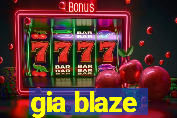 gia blaze