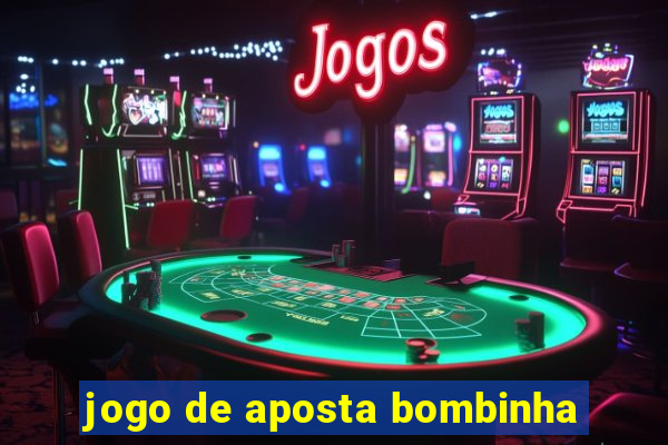 jogo de aposta bombinha