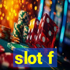 slot f