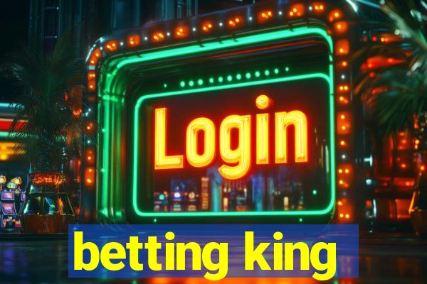 betting king