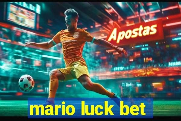 mario luck bet