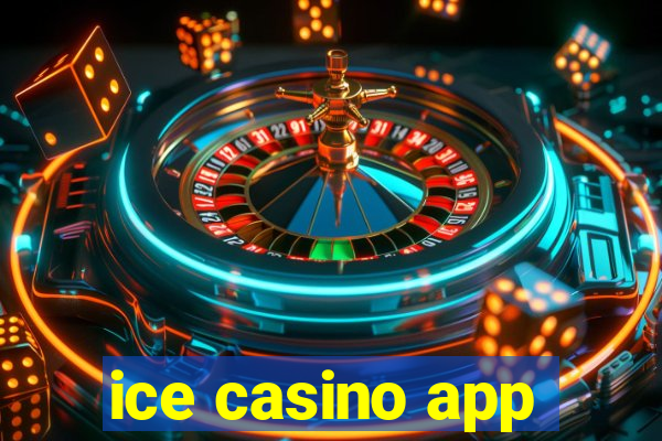 ice casino app