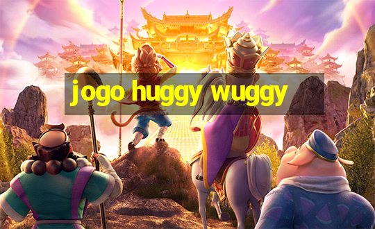 jogo huggy wuggy