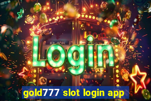 gold777 slot login app