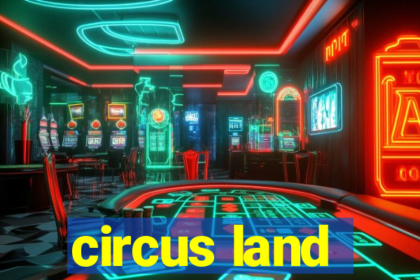 circus land