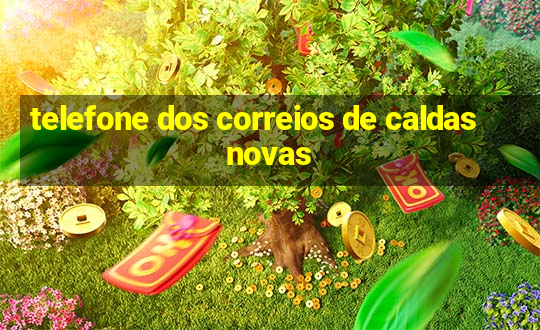 telefone dos correios de caldas novas