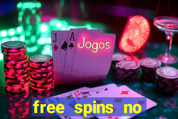 free spins no deposit win real money uk