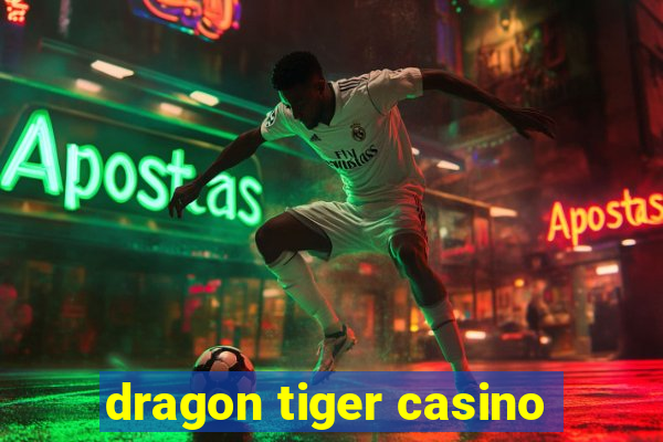 dragon tiger casino