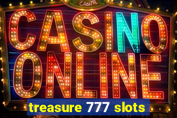 treasure 777 slots