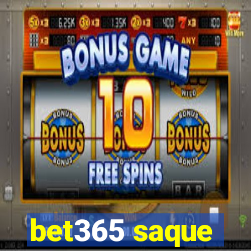 bet365 saque