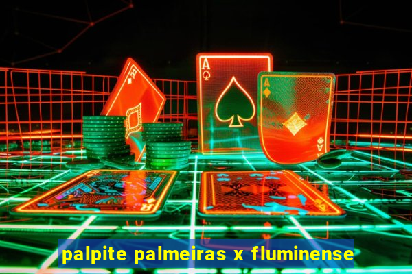 palpite palmeiras x fluminense