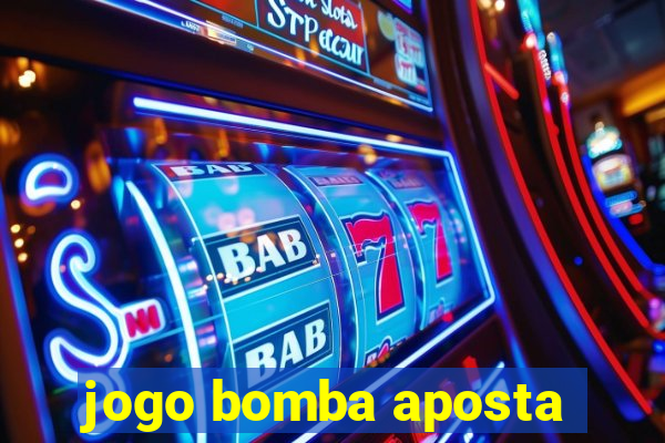 jogo bomba aposta