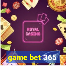 game bet 365