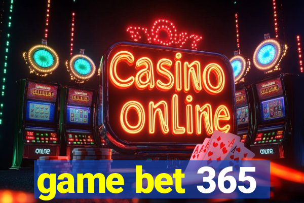 game bet 365