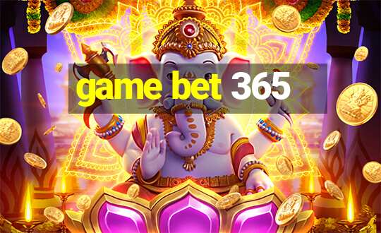 game bet 365