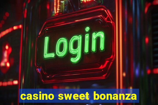 casino sweet bonanza