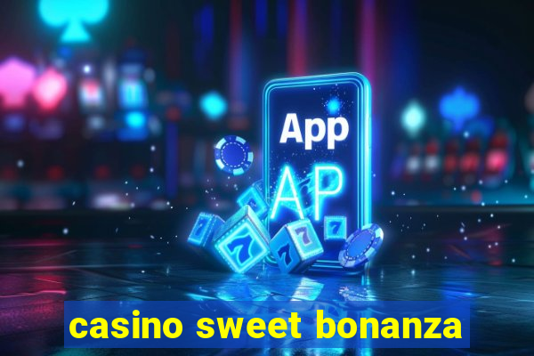 casino sweet bonanza