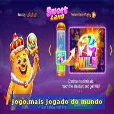 jogo.mais jogado do mundo