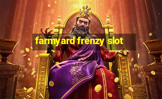 farmyard frenzy slot