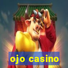 ojo casino