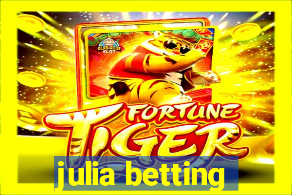 julia betting