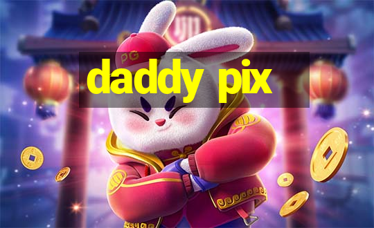 daddy pix