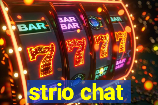 strio chat