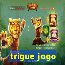 trigue jogo