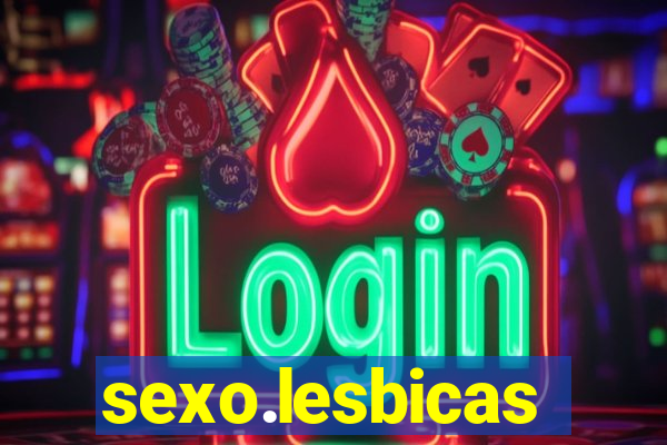 sexo.lesbicas