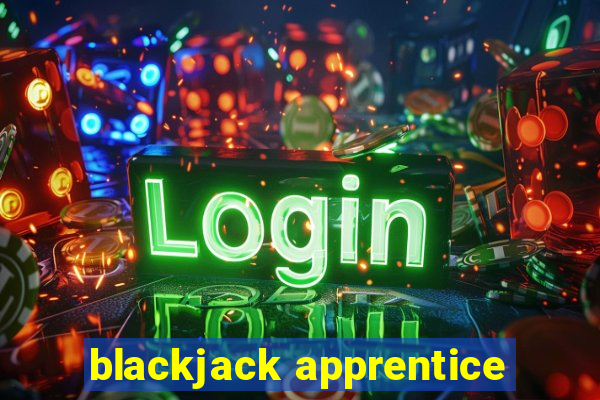 blackjack apprentice