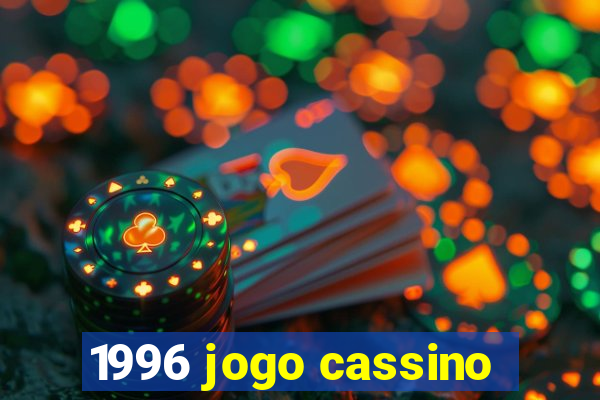 1996 jogo cassino