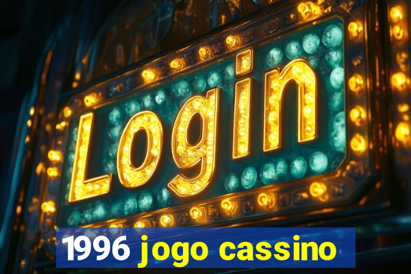 1996 jogo cassino