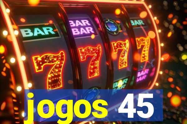 jogos 45