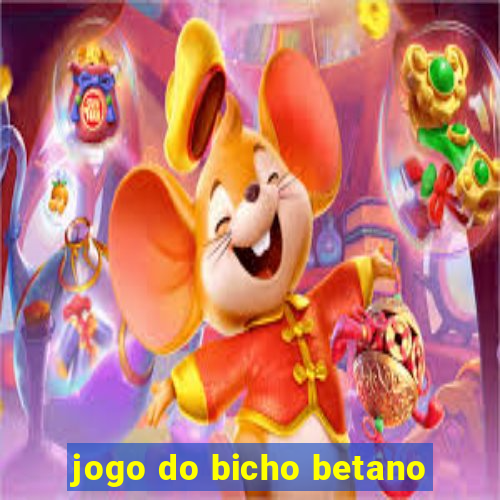 jogo do bicho betano