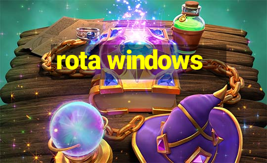 rota windows