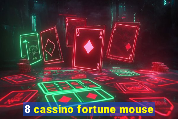 8 cassino fortune mouse