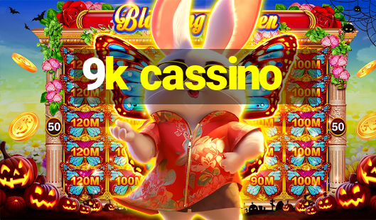 9k cassino