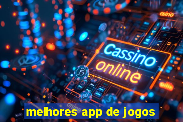 melhores app de jogos