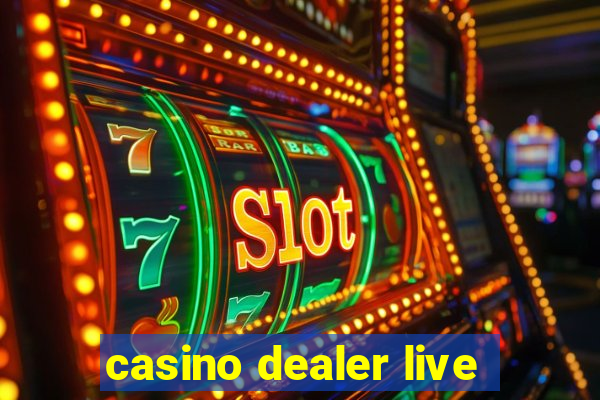 casino dealer live