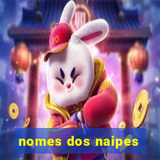 nomes dos naipes