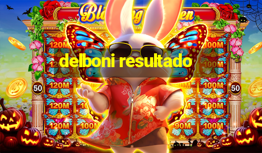 delboni resultado