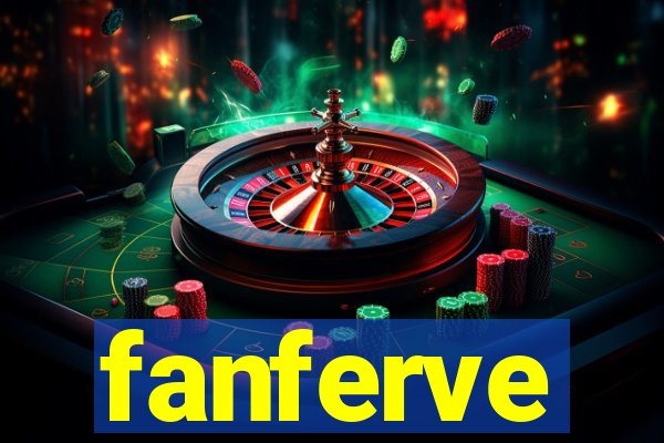 fanferve