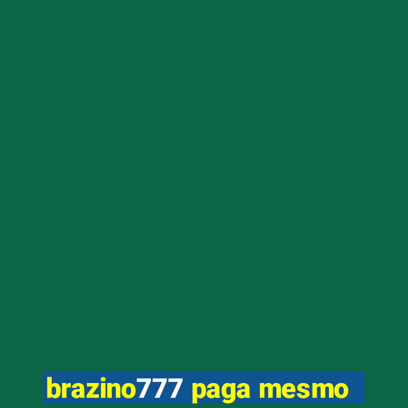 brazino777 paga mesmo