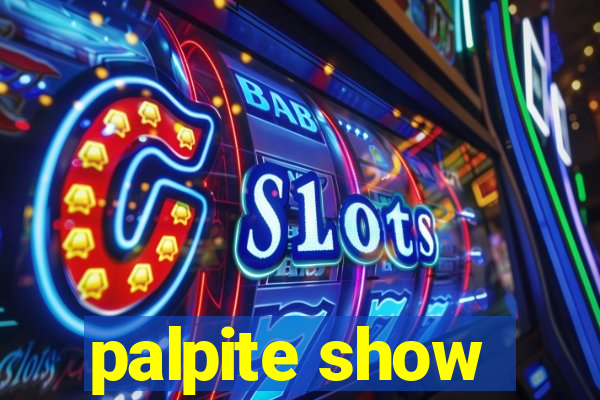 palpite show