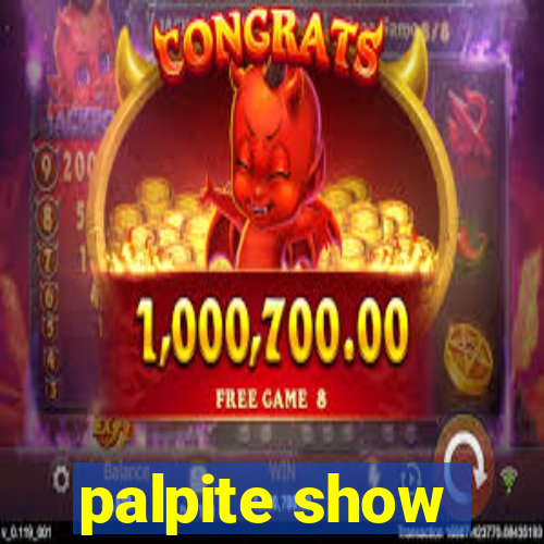 palpite show